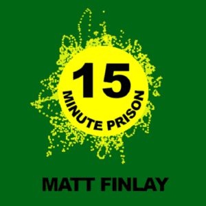 15 Minute Prison [432Hz] Matt Finlay