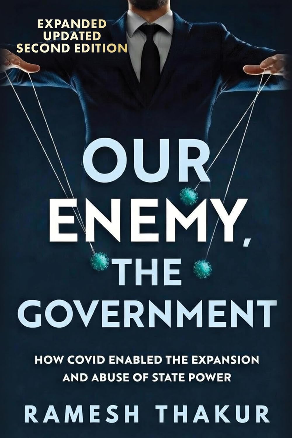 Our Government The Enemy: . Ramesh Thakur. Signed Copies available