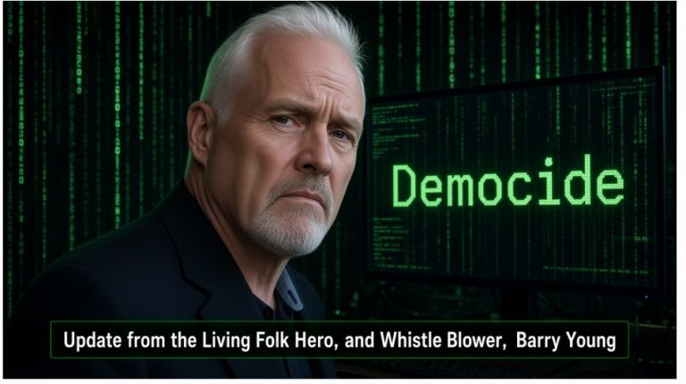Update from the Living Folk Hero, and Whistle Blower, Barry Young